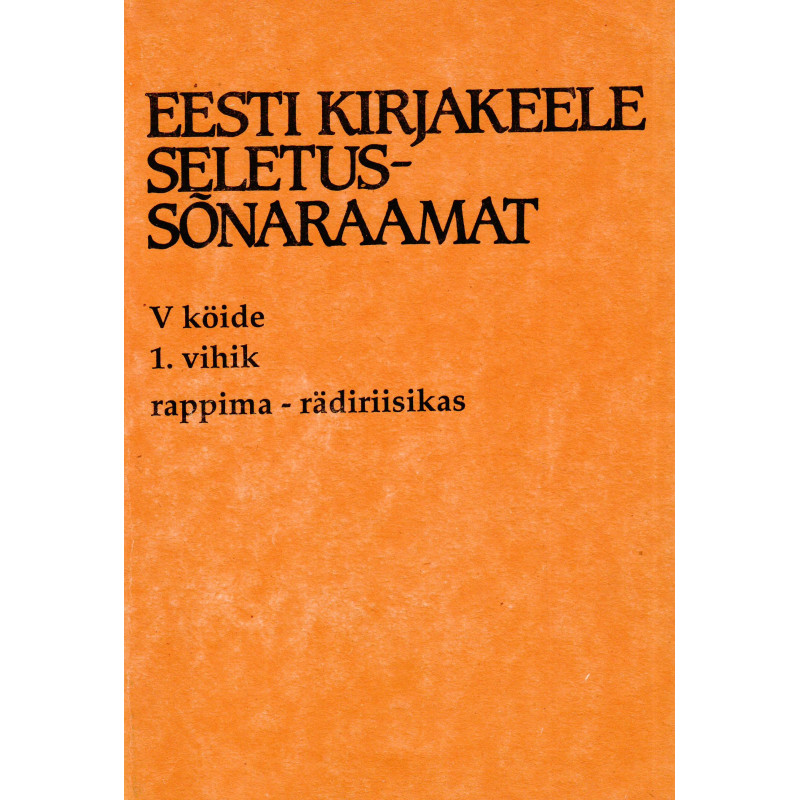 Eesti kirjakeele seletussõnaraamat, V kd, 1. vihik, rappima - rädiriisikas