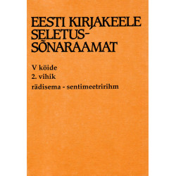 Eesti kirjakeele seletussõnaraamat, V kd, 2. vihik, rädisema - sentimeetririhm