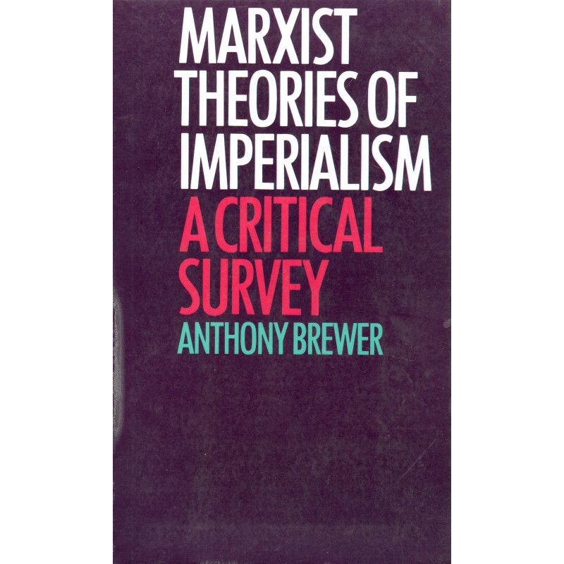 Marxist theories of imperialism a critical survey 