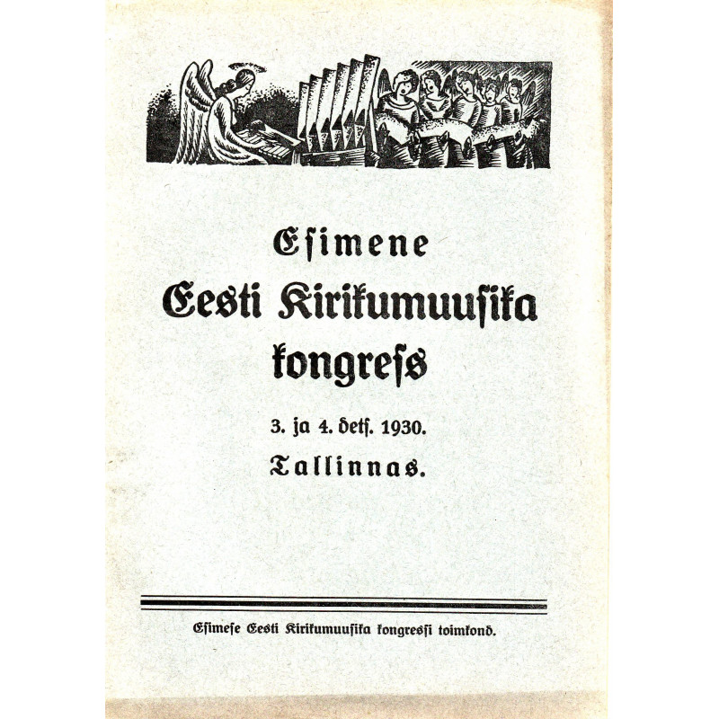 Esimene Eesti Kirikumuusika kongress 3. ja 4. dets. 1930 Tallinnas
