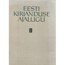 Eesti kirjanduse ajalugu I