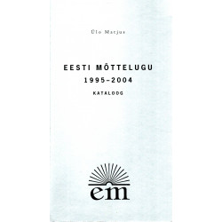 Eesti mõttelugu 1995-2004. Kataloog
