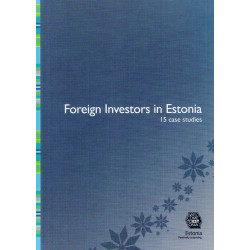 Foreign Investors in Estonia 15 case studies