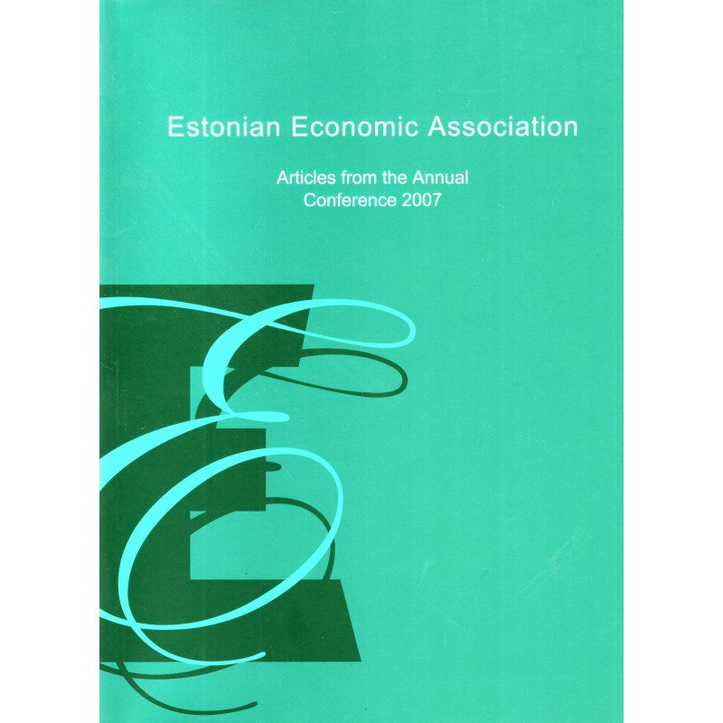 Estonian Economic Association: articles from the annual conference 2007