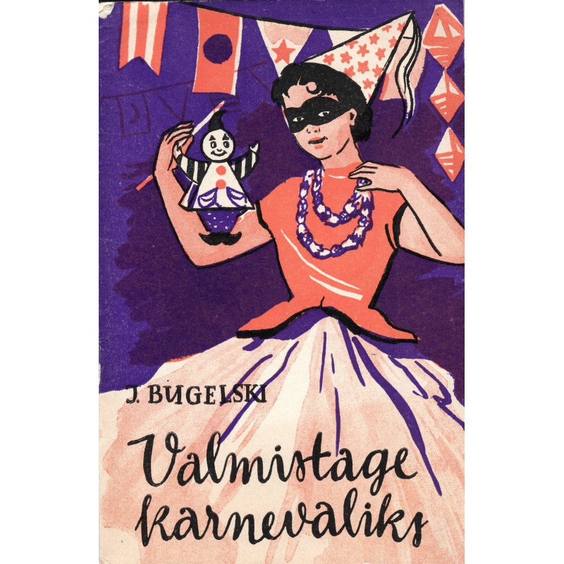 Valmistage karnevaliks: karnevaliesemete valmistamine