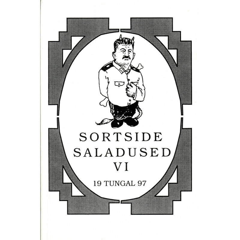 Sortside saladused. VI, Võrumaa ja Setumaa kommunistid kutsetööl