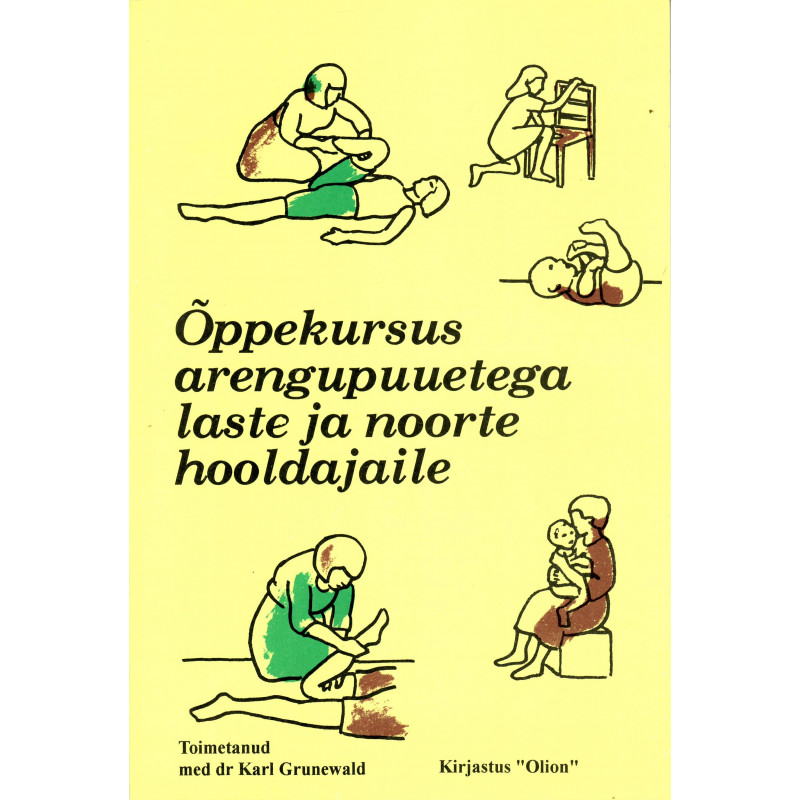 Õppekursus arengupuuetega laste ja noorte hooldajaile