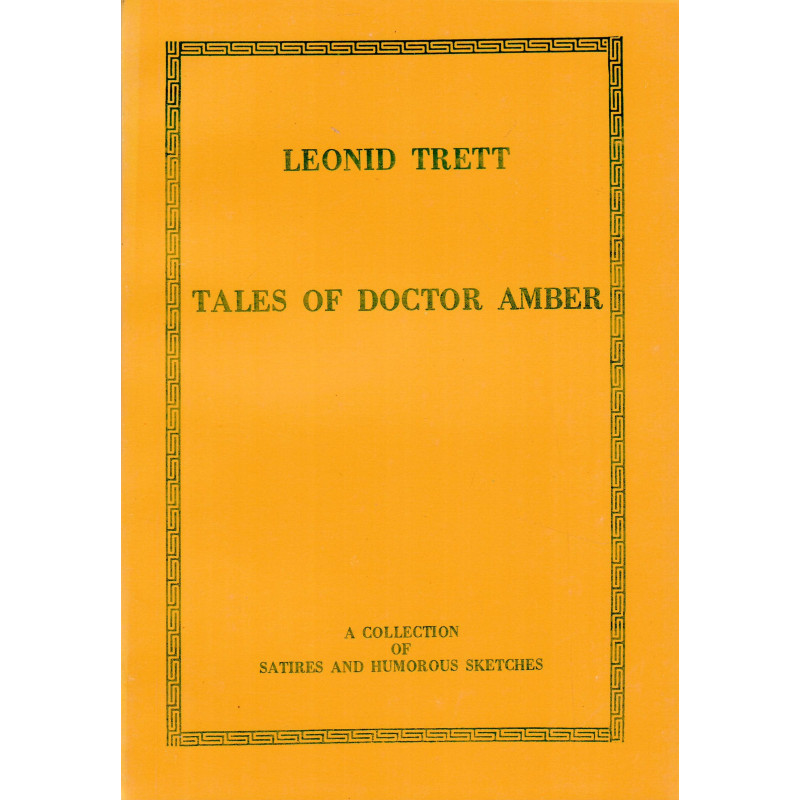 Tales of Doctor Amber: a collection of satires and humorous sketches