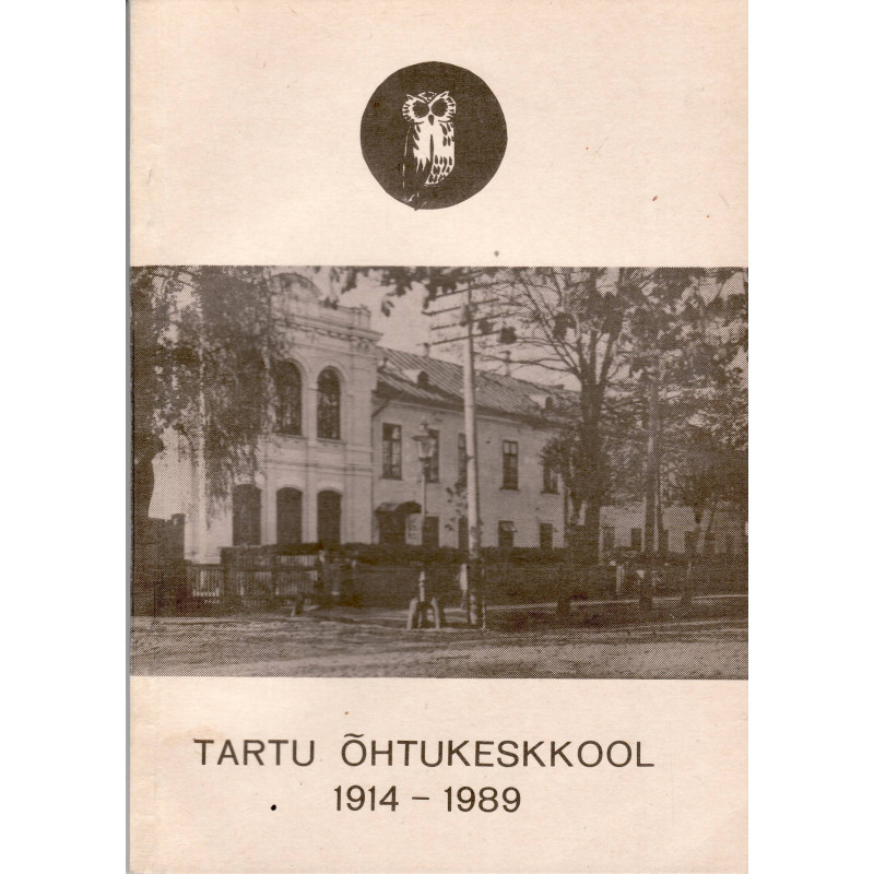Tartu Õhtukeskkool 1914-1989: vilistlasnimekirjade kogumik 
