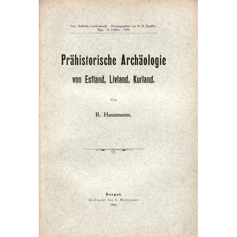 Prähistorische Archäologie von Estland, Livland, Kurland