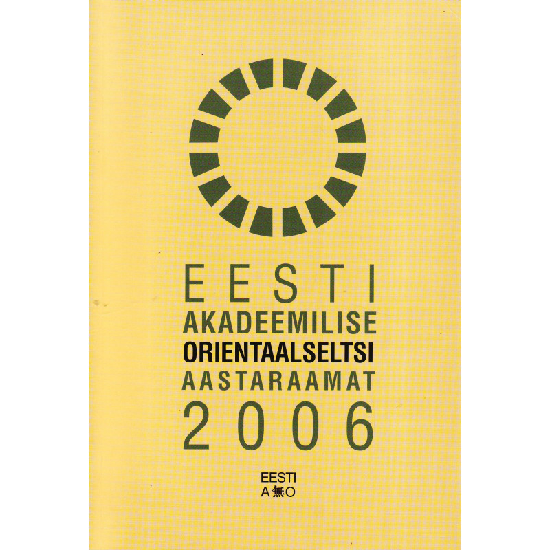 Eesti Akadeemilise Orientaalseltsi aastaraamat 2006