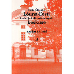 Tartu Ülikooli Lõuna-Eesti keele- ja kultuuriuuringute keskuse aastaraamat II