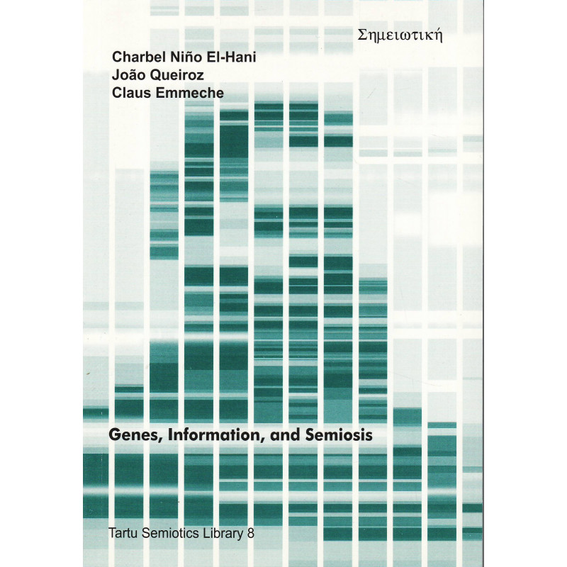 Genes, information, and semiosis / Geenid, informatsioon ja semioos / Гены, информация и семиозис