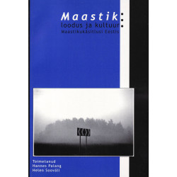 Maastik: loodus ja kultuur: maastikukäsitlusi Eestis