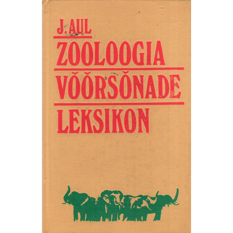 Zooloogia võõrsõnade leksikon 