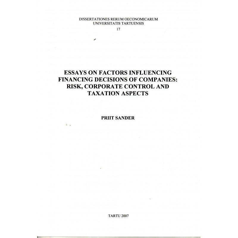 Essays on factors influencing financing decisions of companies