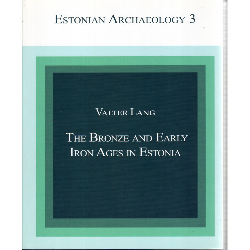 The Bronze and Early Iron Ages in Estonia