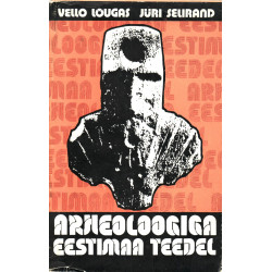 Arheoloogiga Eestimaa teedel