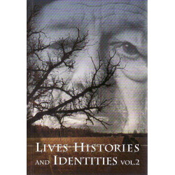 Lives, histories and identities. II: studies on oral histories, life- and family stories