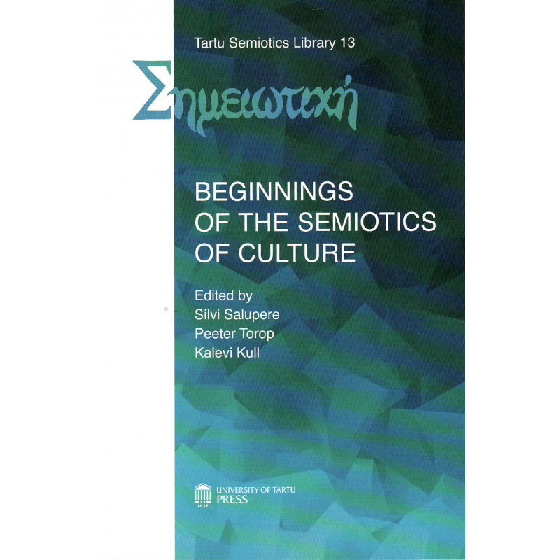Beginnings of the semiotics of culture