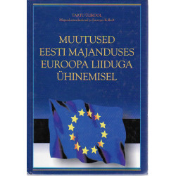 Muutused Eesti majanduses Euroopa Liiduga ühinemisel 