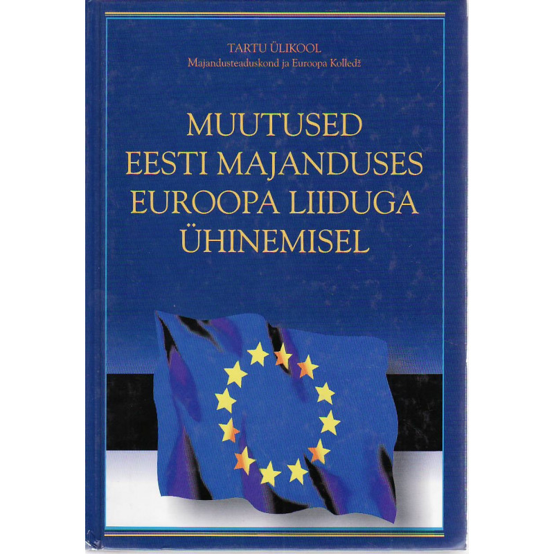 Muutused Eesti majanduses Euroopa Liiduga ühinemisel 