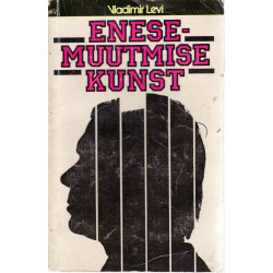 Enesemuutmise kunst: raamat suhtlemiskunstist