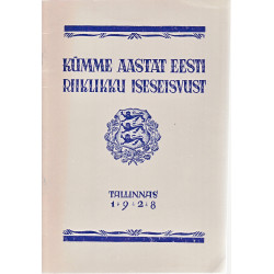 Kümme aastat Eesti riiklikku iseseisvust