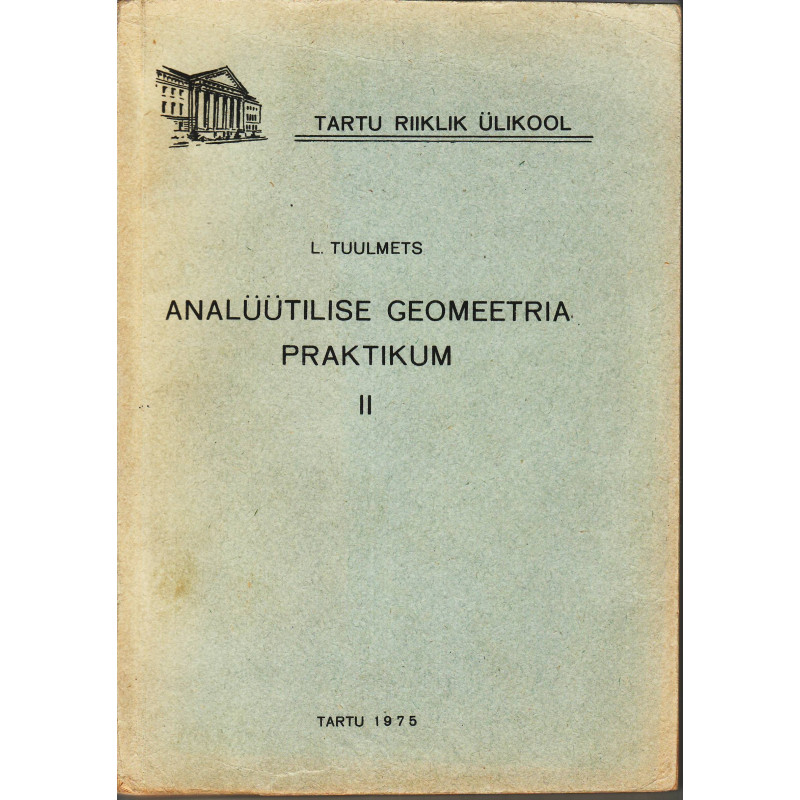 Analüütilise geomeetria praktikum. 1