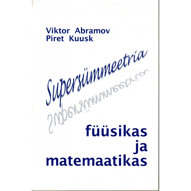 Supersümmeetria füüsikas ja matemaatikas 