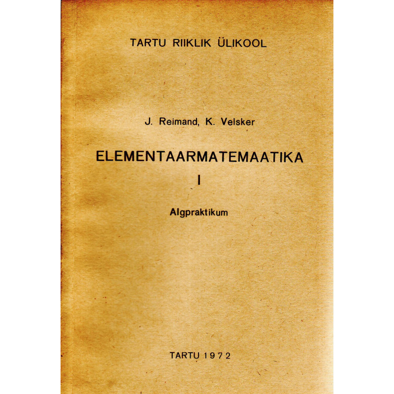 Elementaarmatemaatika. 1, Algpraktikum