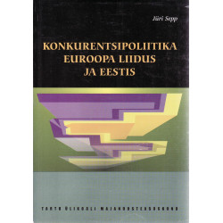 Konkurentsipoliitika Euroopa Liidus ja Eestis 