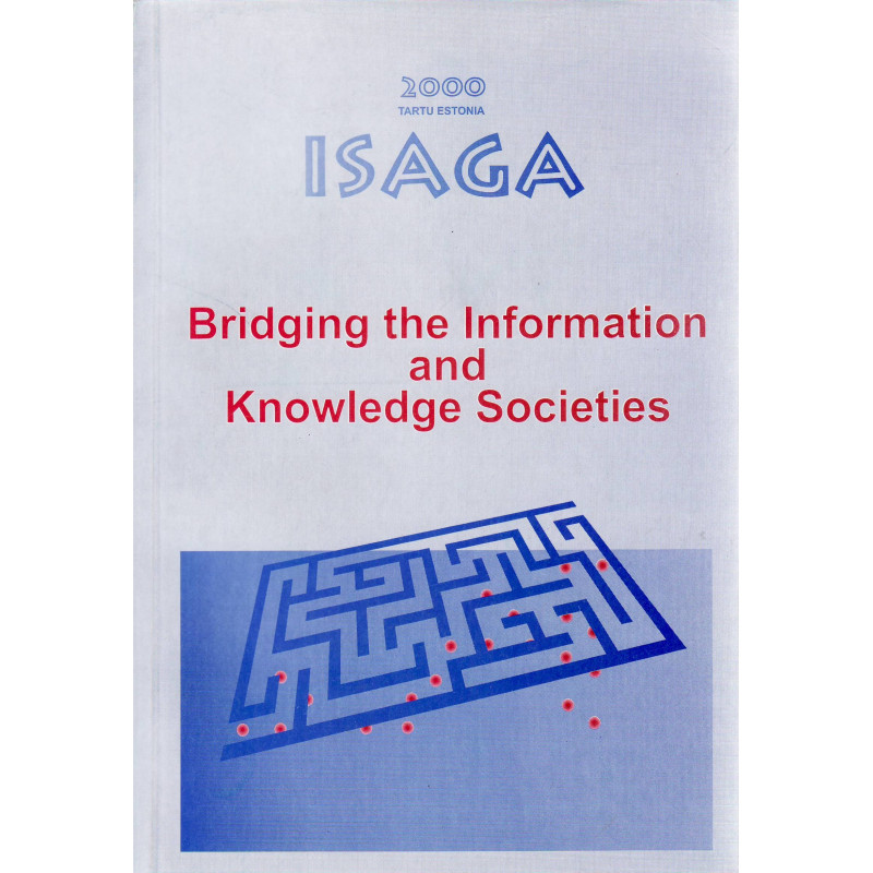 Bridging the information and knowledge societies: 2-6 July 2000, Tartu, Estonia: proceedings 