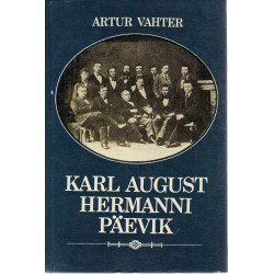 Karl August Hermanni päevik: kui Karl August Hermann oleks päevikut edasi pidanud