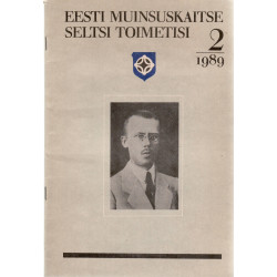 Eesti Muinsuskaitse Seltsi toimetisi. Osad 1 ja 2