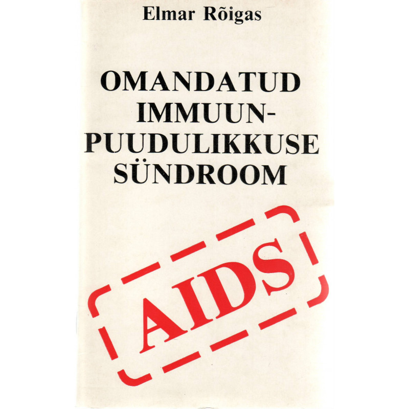 Omandatud immuunpuudulikkuse sündroom (AIDS)