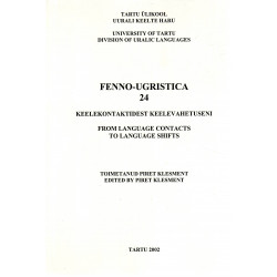 Fenno-Ugristica 24. Keelekontaktidest keelevahetuseni