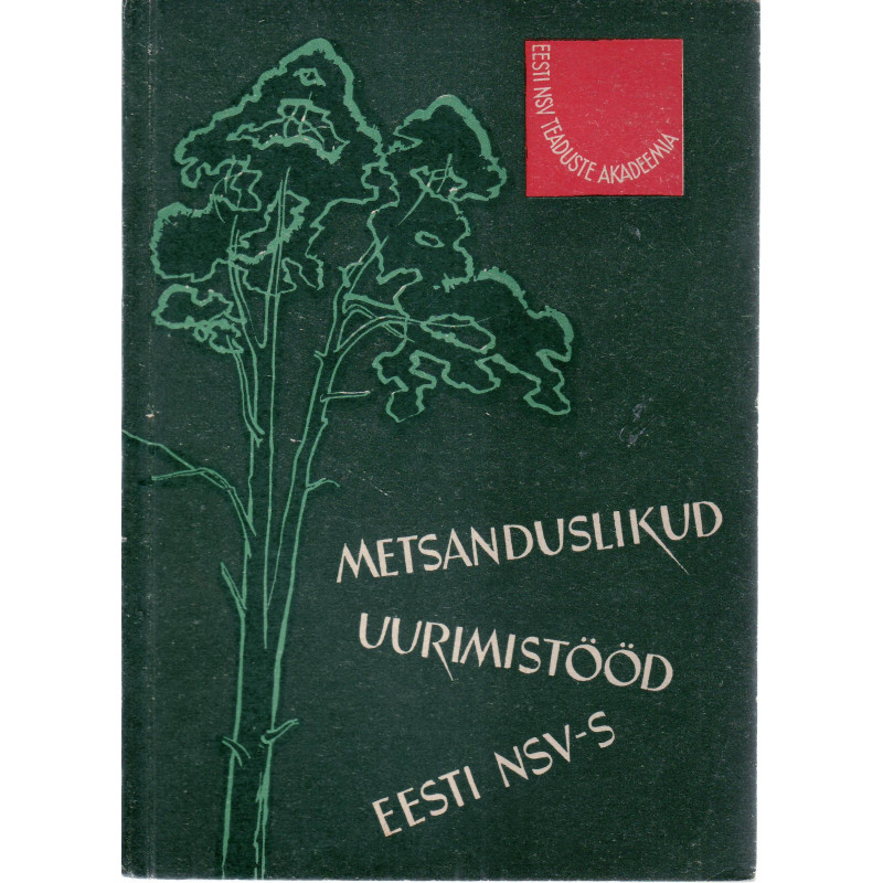 Metsanduslikud uurimistööd Eesti NSV-s 