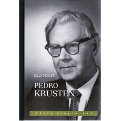 Pedro Krusten: elu ja loomingu lugu