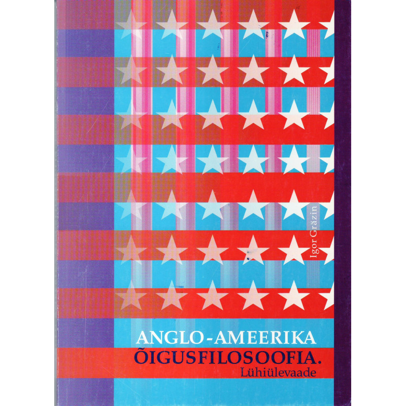 Anglo-Ameerika õigusfilosoofia : lühiülevaade