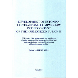  	Development of Estonian contract and company law in the context of the harmonized EU law II.