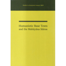 Studia in honorem Linnart Mäll : humanistic base texts and the Mahāyāna sūtras 