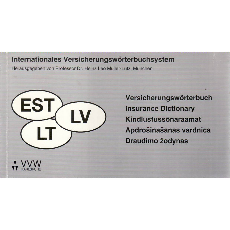 Versicherungswörterbuch. Insurance dictionary. Kindlustussõnaraamat