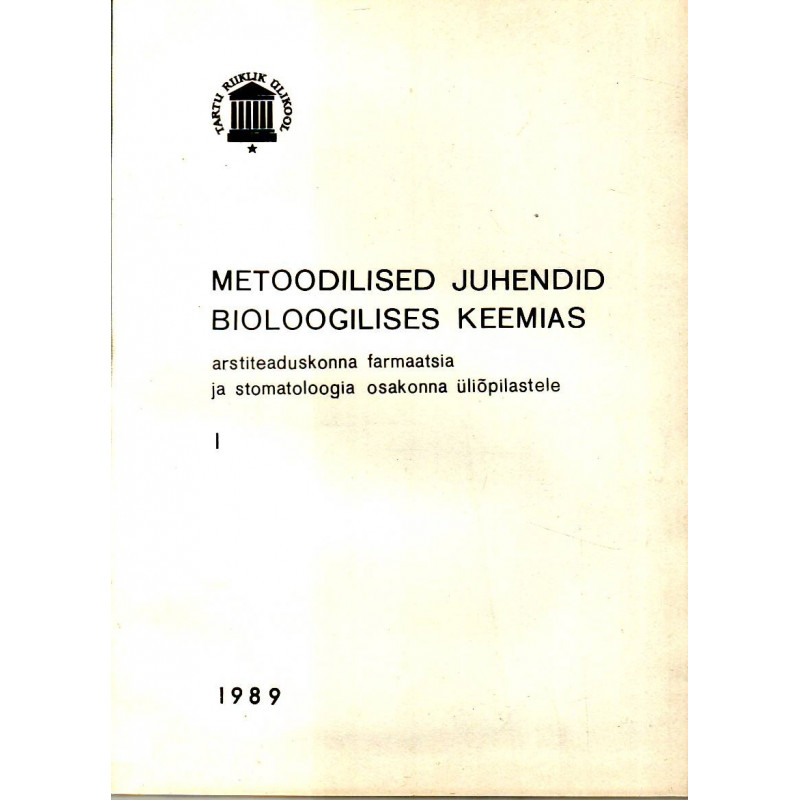 Metoodilised juhendid bioloogilises keemias. 1