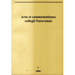 Acta et commentationes collegii Narovensis. V 2006