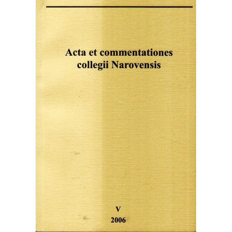 Acta et commentationes collegii Narovensis. V 2006