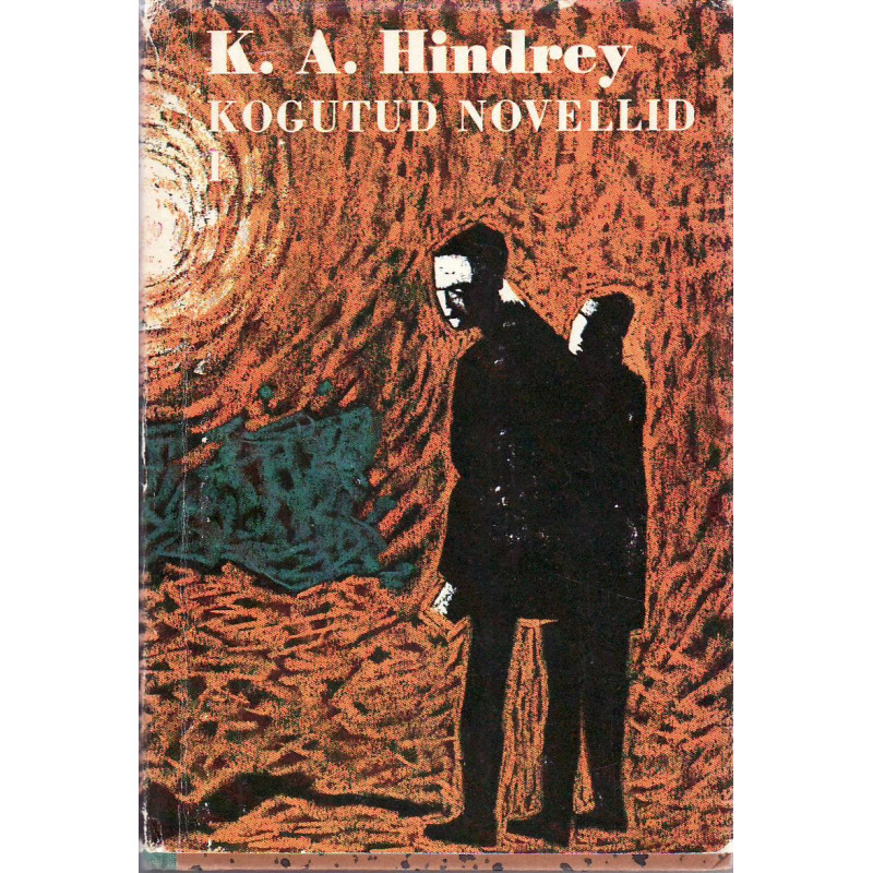 Kogutud novellid / K.A. Hindrey