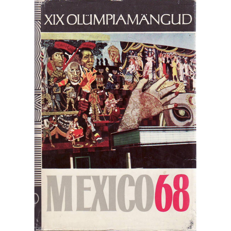XIX olümpiamängud Mexico 68 XIX olümpiamängud Mexico 68