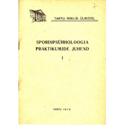 Spordipsühholoogia praktikumide juhend 1. osa
