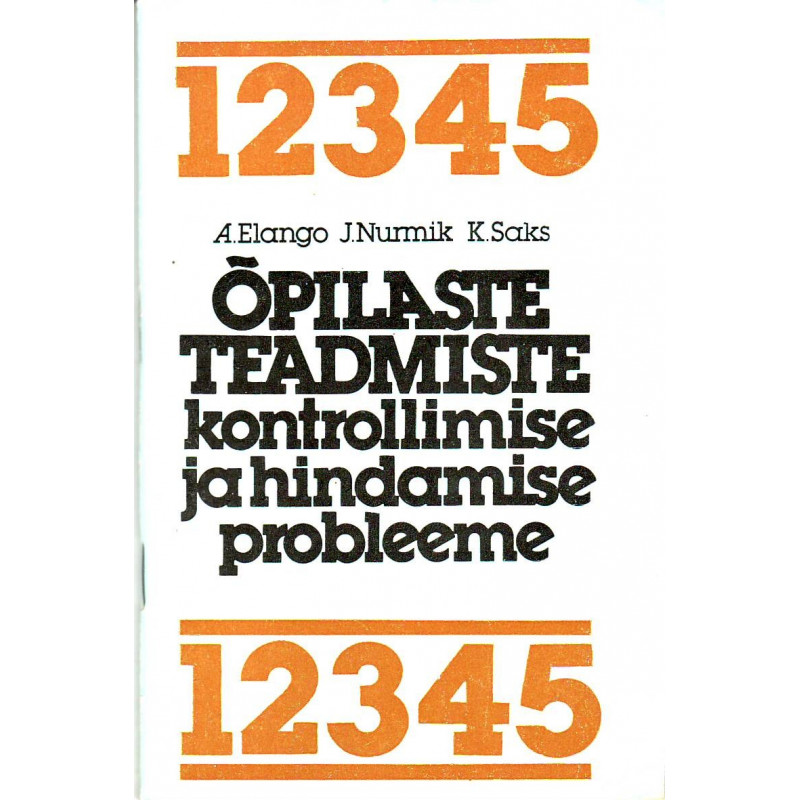 Õpilaste teadmiste kontrollimise ja hindamise probleeme